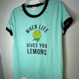 When Life Gives you Lemons shirt